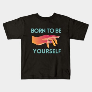 Be yourself Kids T-Shirt